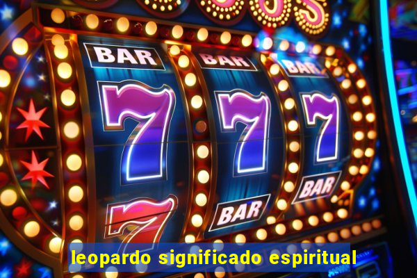 leopardo significado espiritual